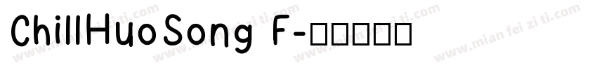 ChillHuoSong F字体转换